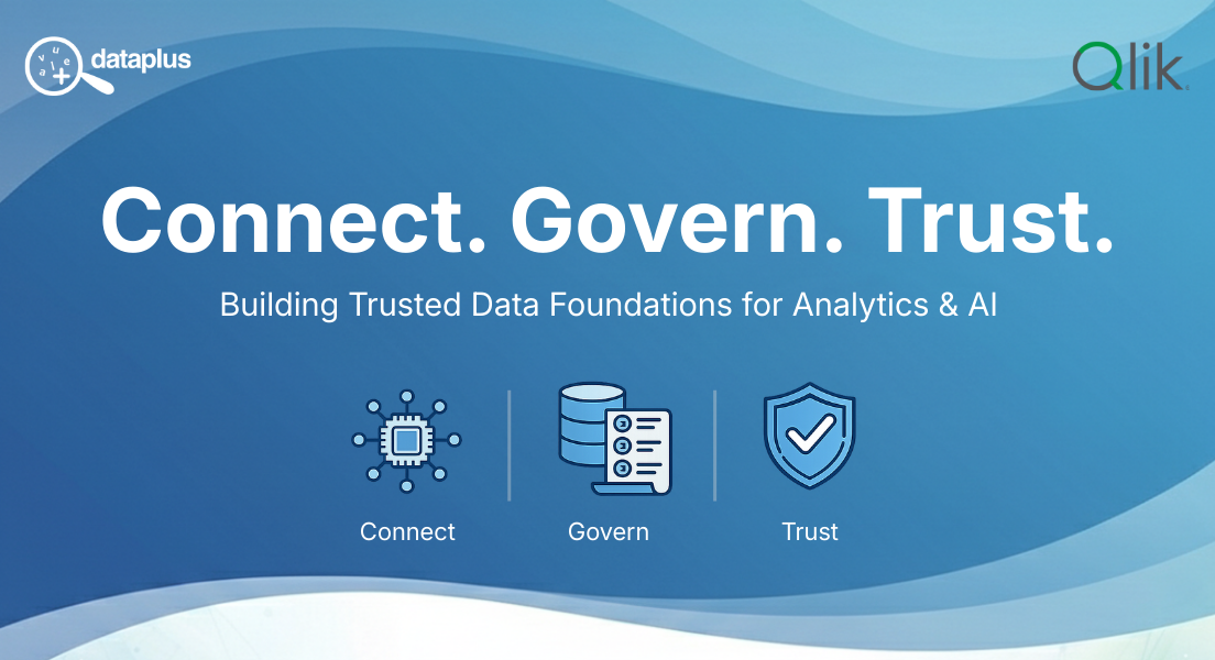 Connect. Govern. Trust. - Qlik